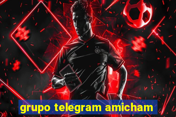 grupo telegram amicham